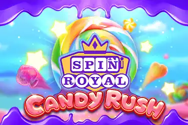 Candy Rush Spin Royal